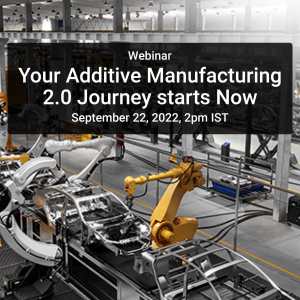 Your Additive Manufacturing 2.0 Journey starts Now